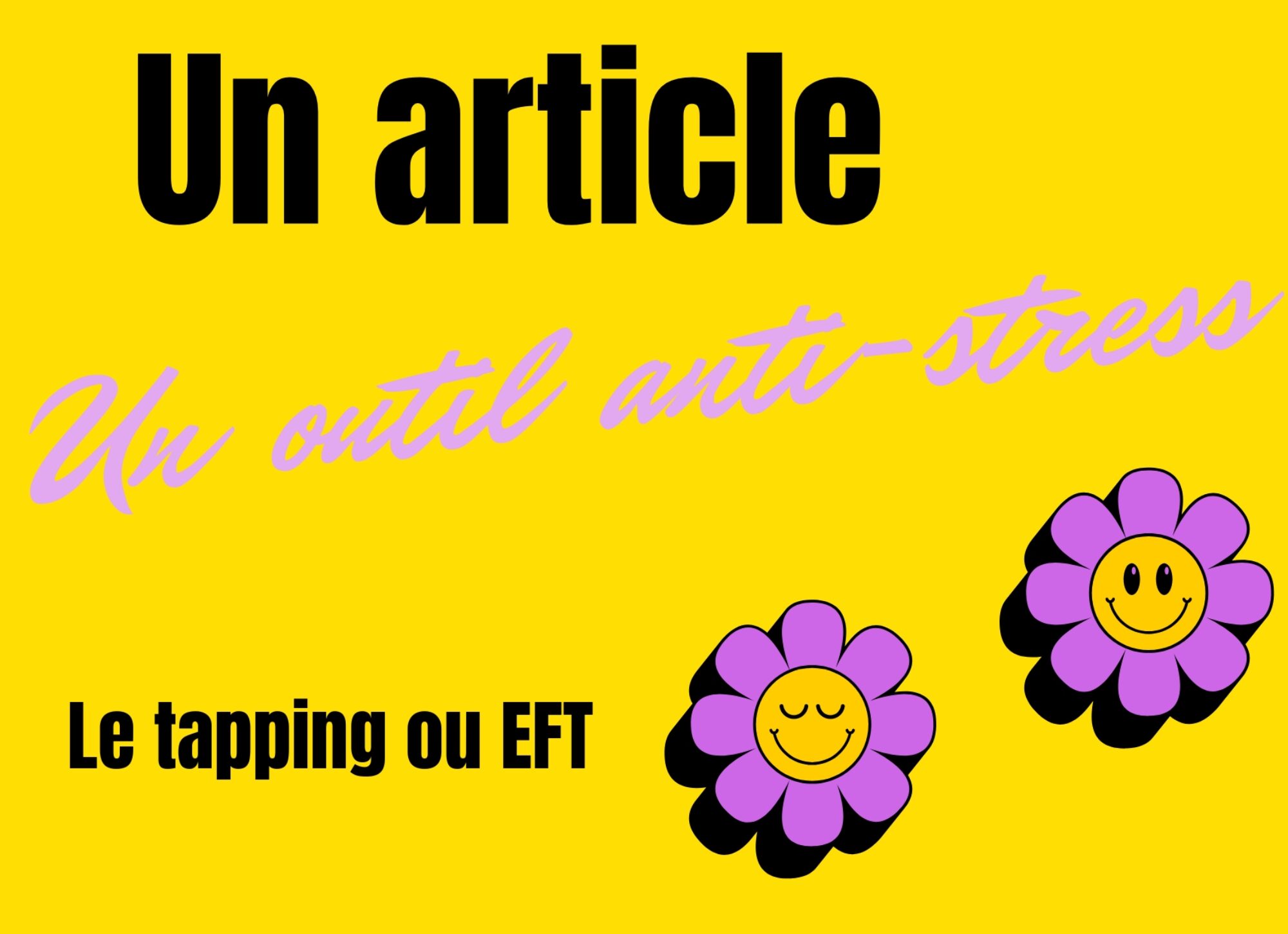 Le tapping (EFT) en sophrologie : un outil puissant de régulation du stress