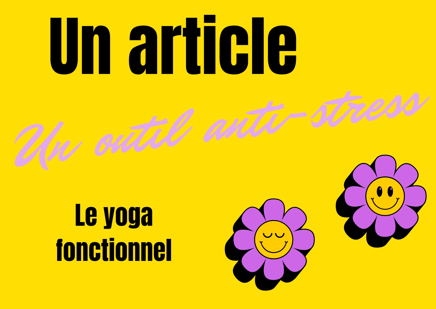 You are currently viewing Yoga fonctionnel : une approche moderne, intelligente et accessible du yoga