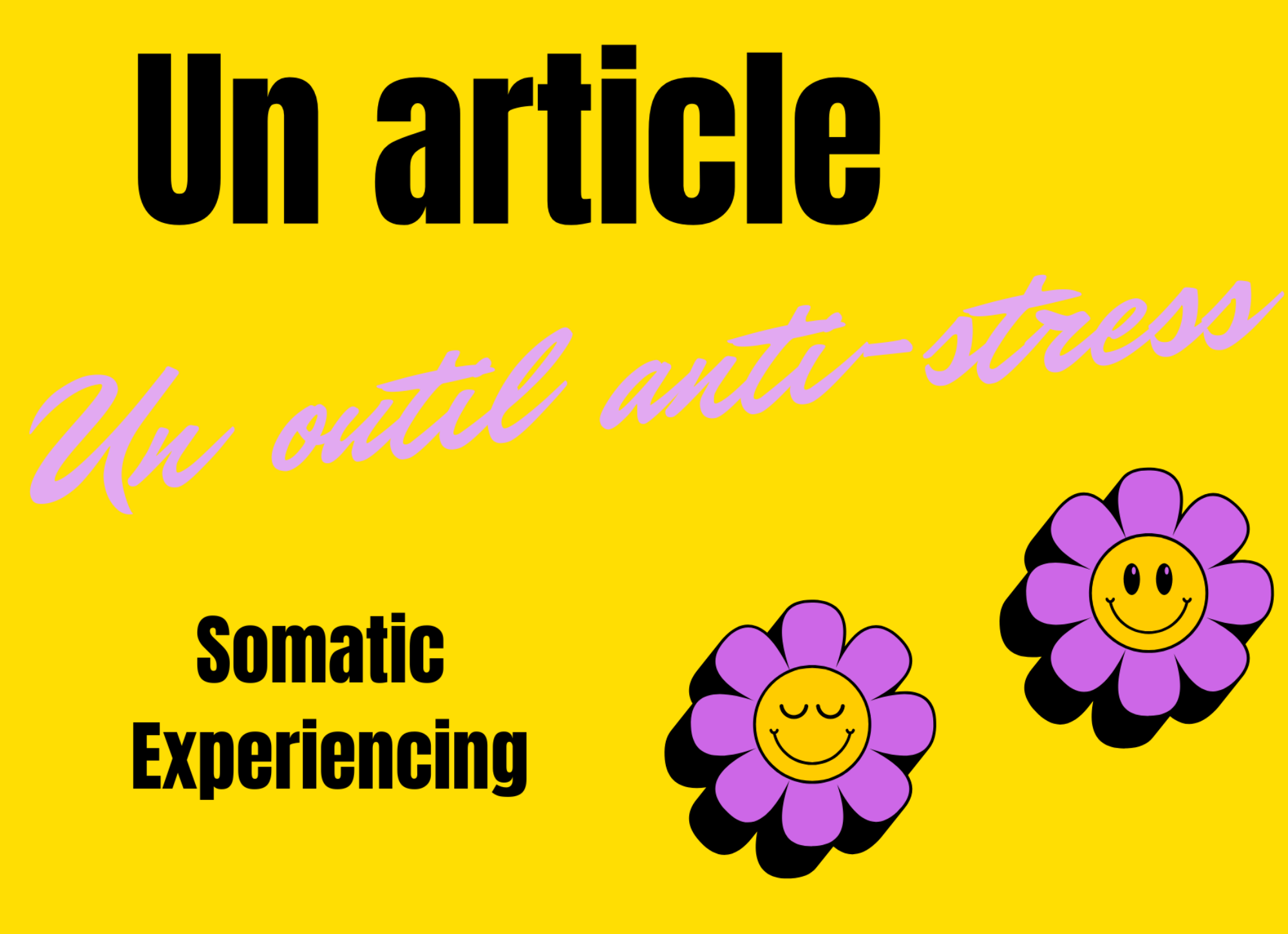 Somatic Experiencing : une thérapie somatique pour libérer le stress et les traumatismes du corps