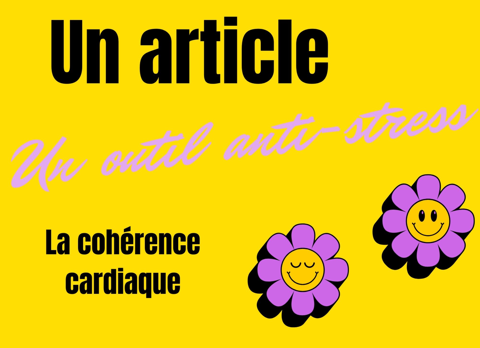Cohérence cardiaque : l’outil anti-stress naturel pour retrouver calme et équilibre